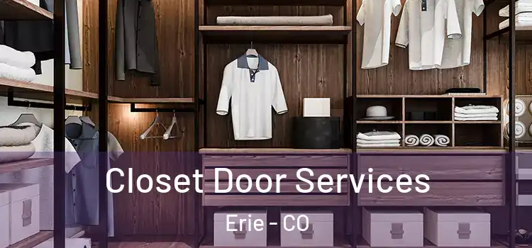 Closet Door Services Erie - CO